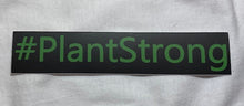 Plant Strong Sticker